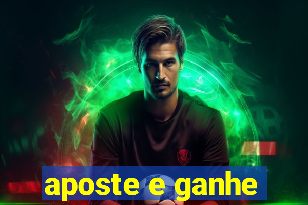 aposte e ganhe